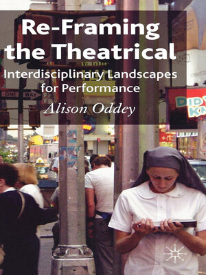 cover image of Re-Framing the Theatrical